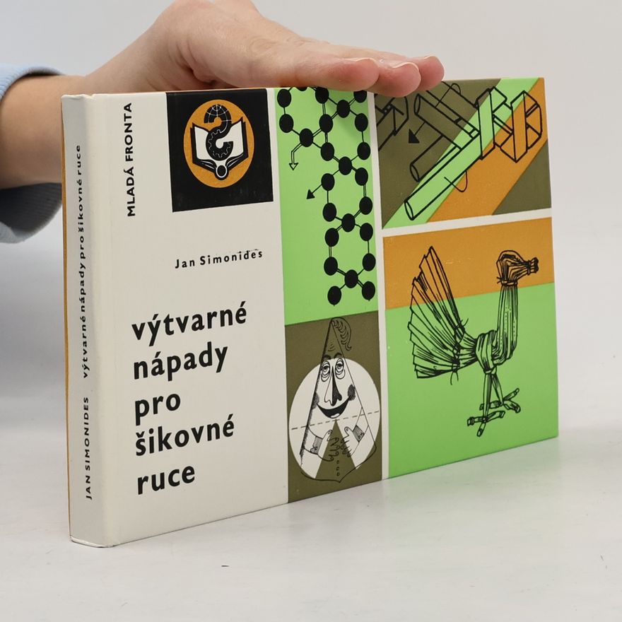 Jan Simonides Výtvarné nápady pro šikovné ruce