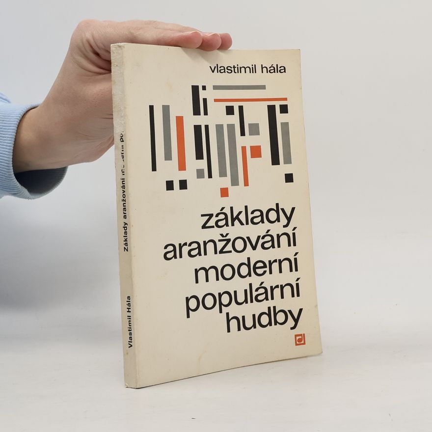 Vlastimil Hála Základy aranžování moderní populární hudby