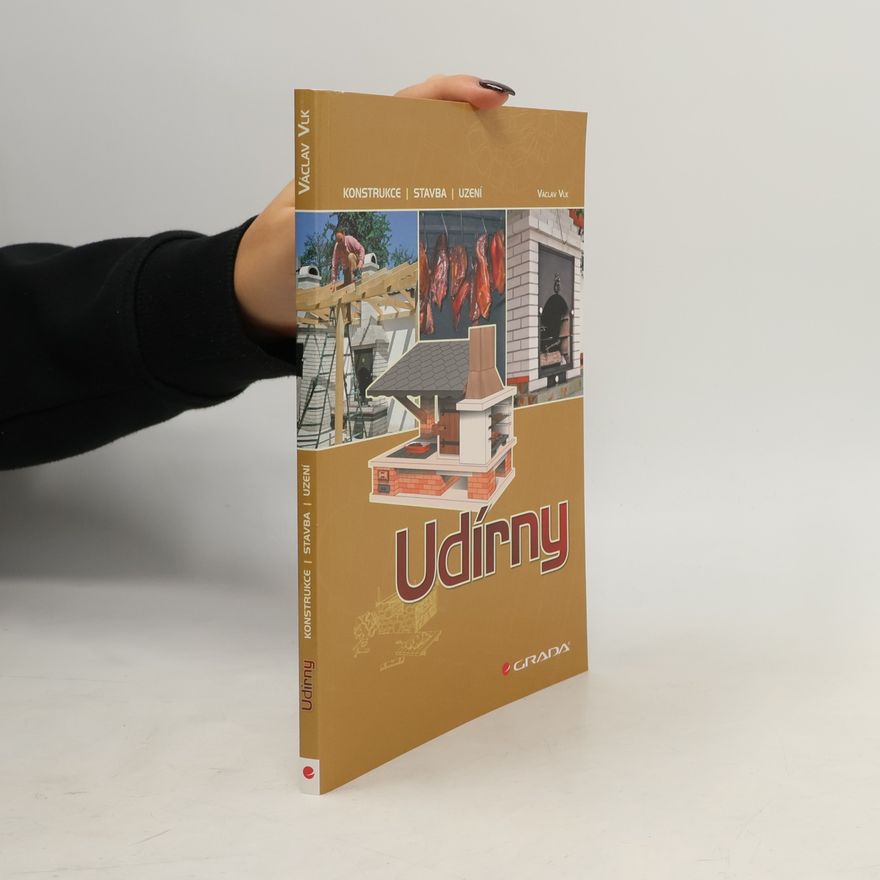 Václav Vlk Udírny. Konstrukce, stavba, uzení