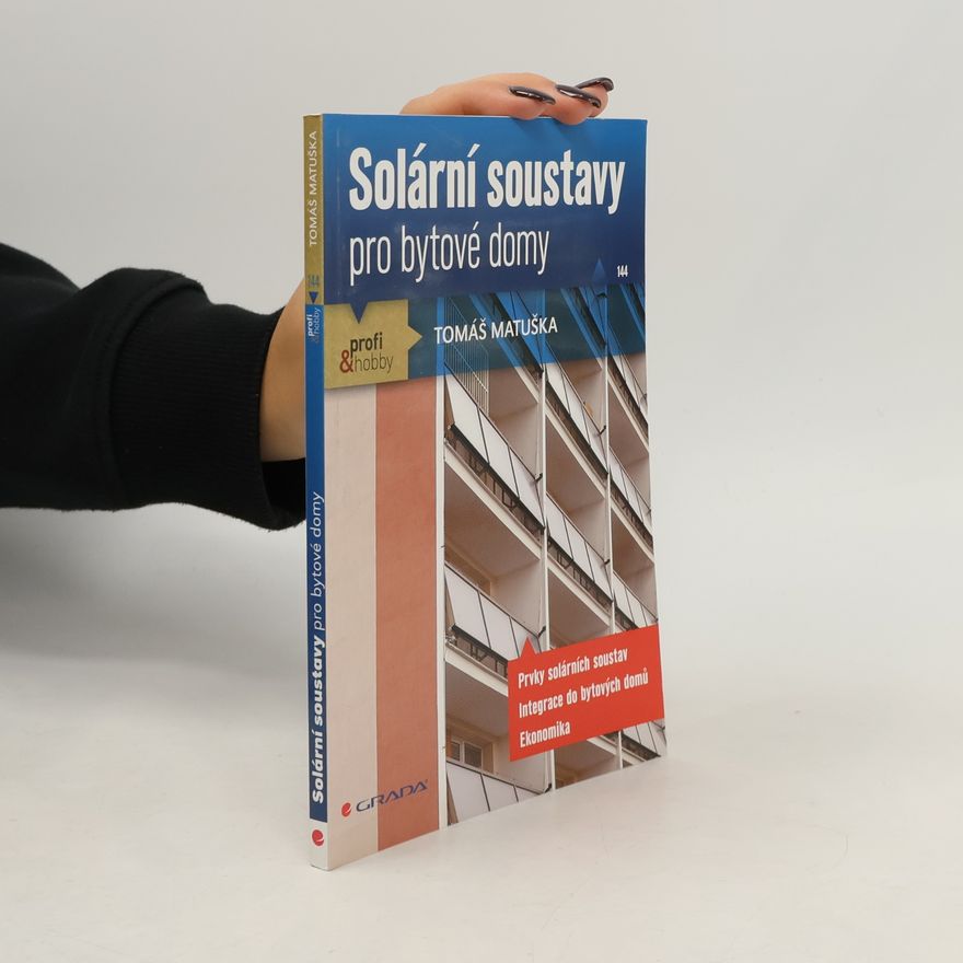 Tomáš Matuška Solární soustavy pro bytové domy