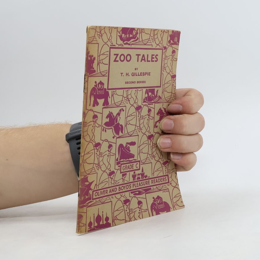 T. H. Gillespie Zoo Tales 2