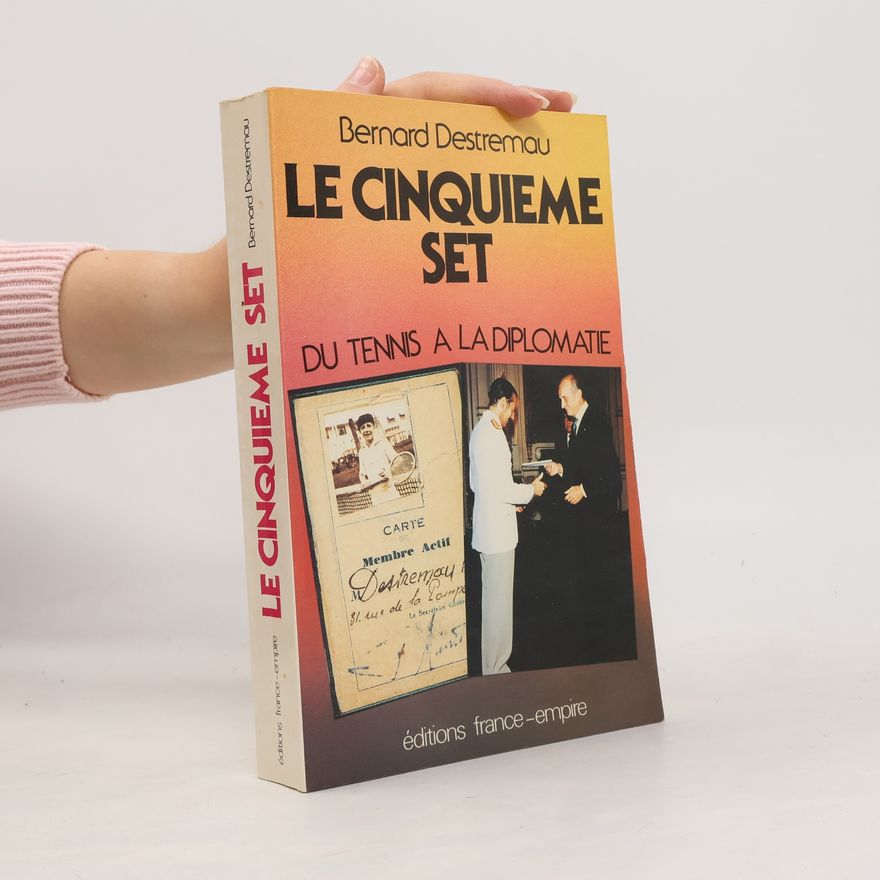 Bernard Destremau Le cinquième set
