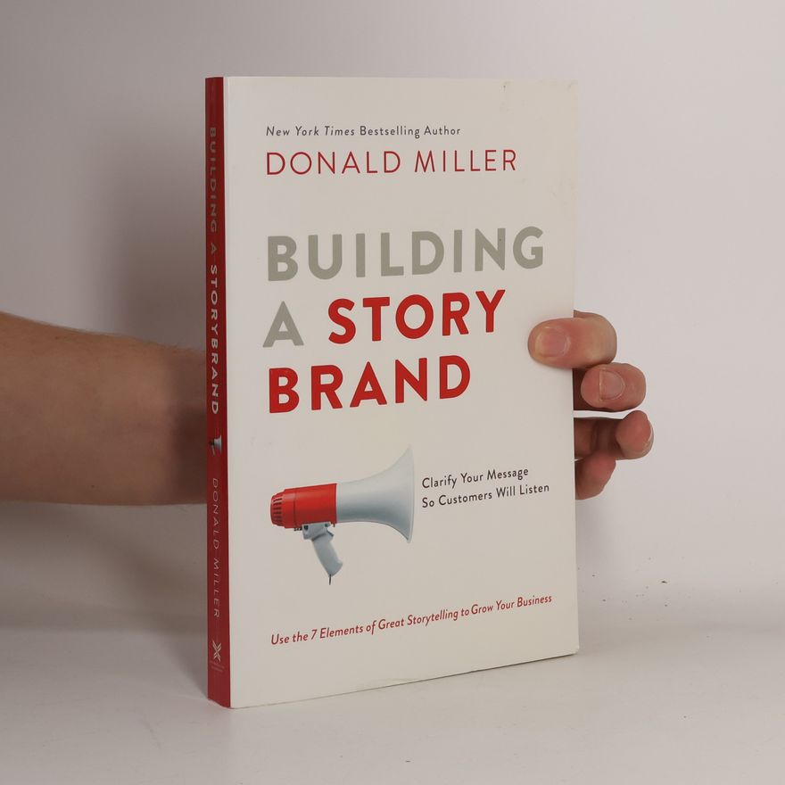 Donald Miller Building a Storybrand