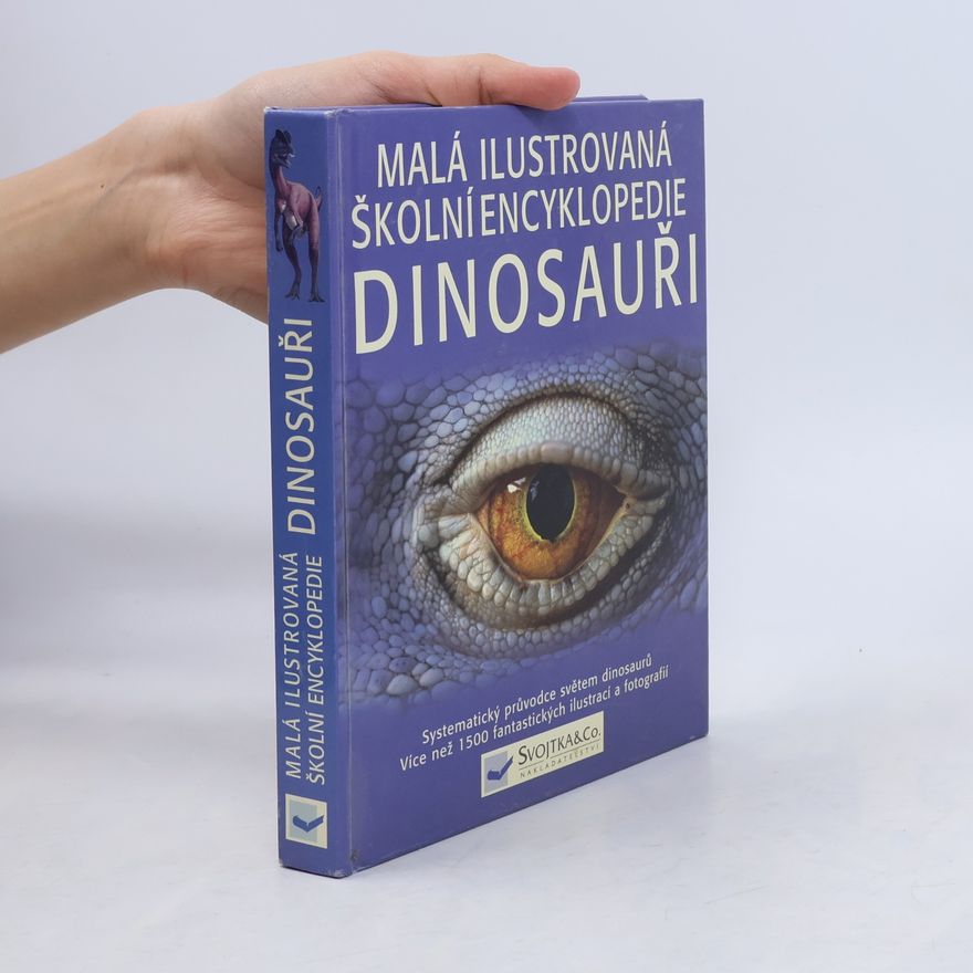John Sibbick Malá ilustrovaná školní encyklopedie. Dinosauři