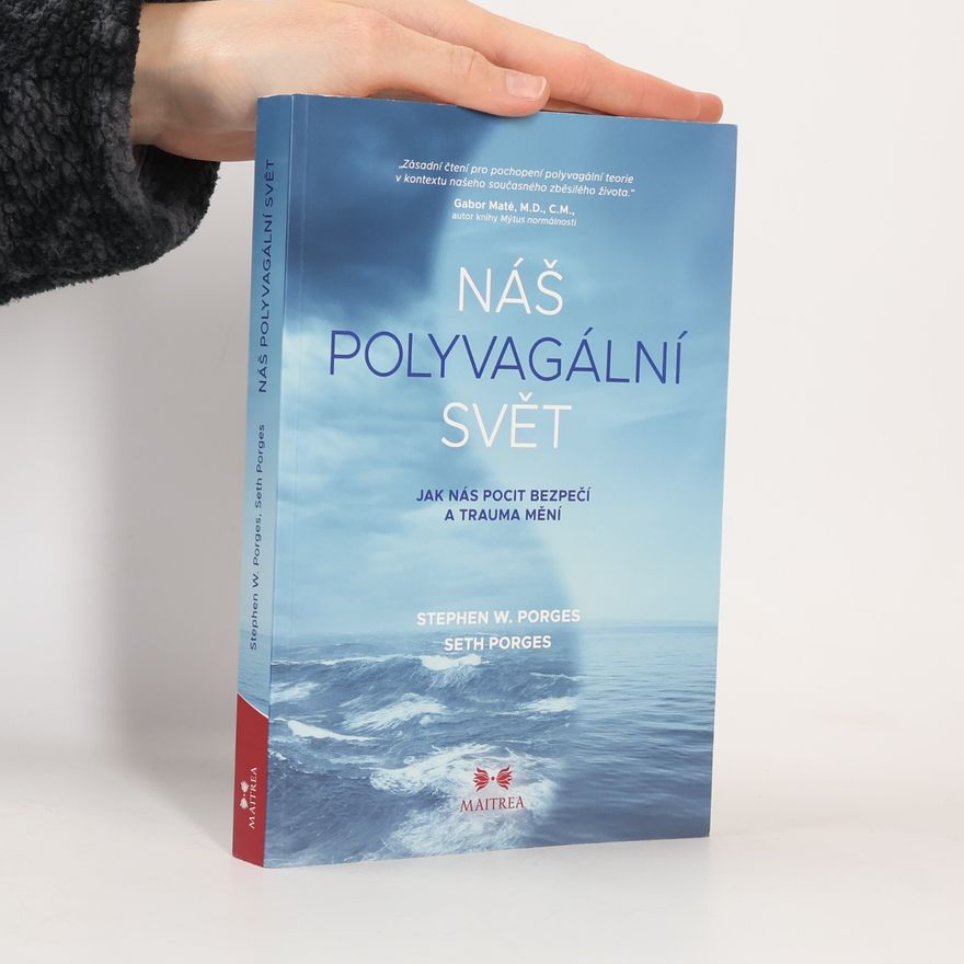 Seth Porges Náš polyvagální svět
