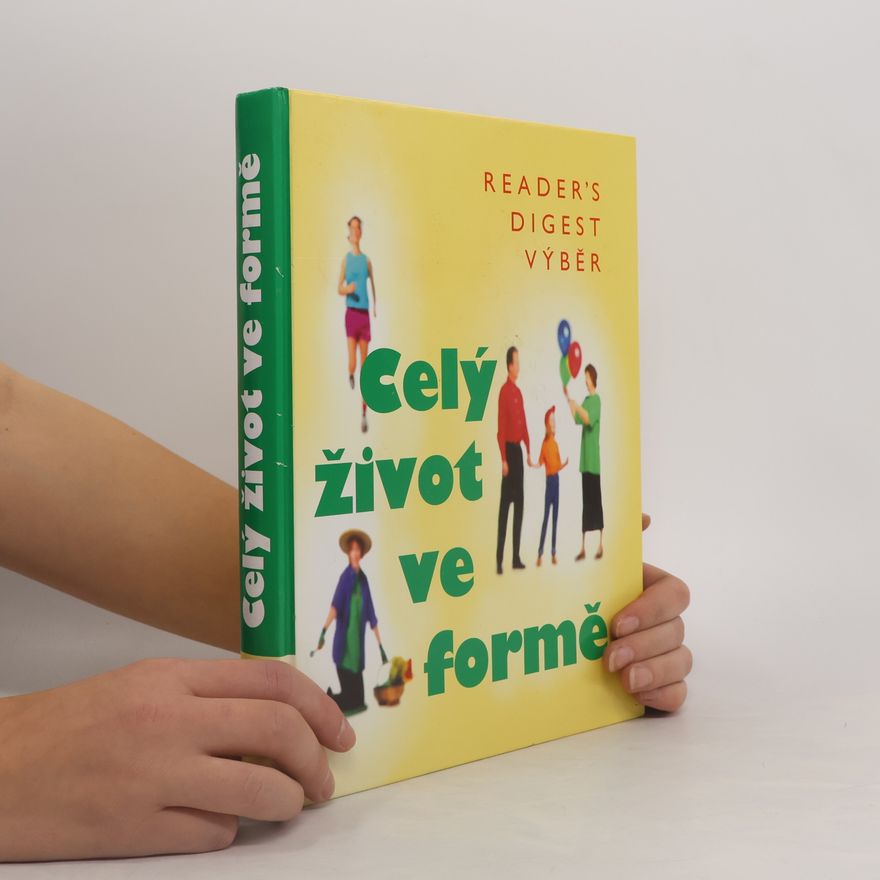 Fionna Hunter Celý život ve formě. Jak dobře vypadat a ještě lépe se cítit