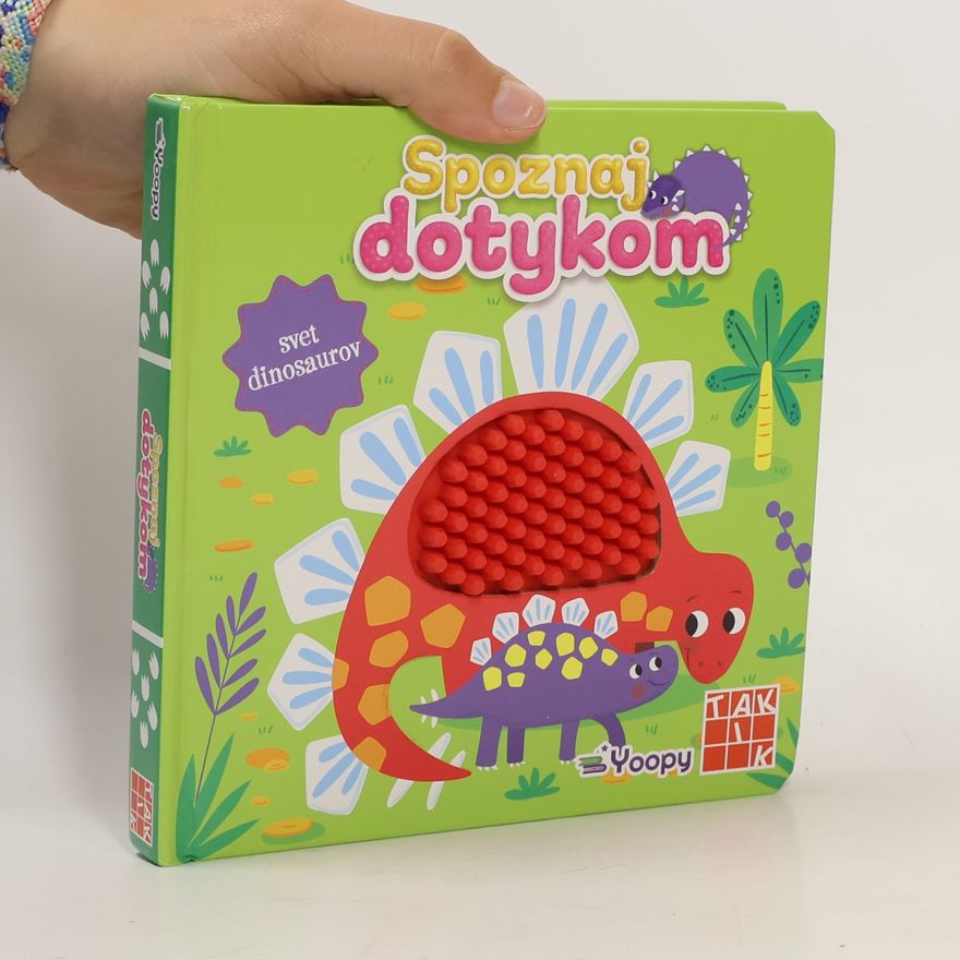 Kolektív autorov Spoznaj dotykom - svet dinosaurov