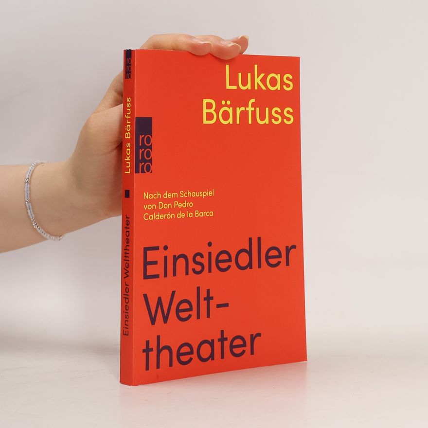 Lukas Bärfuss Einsiedler Welttheater