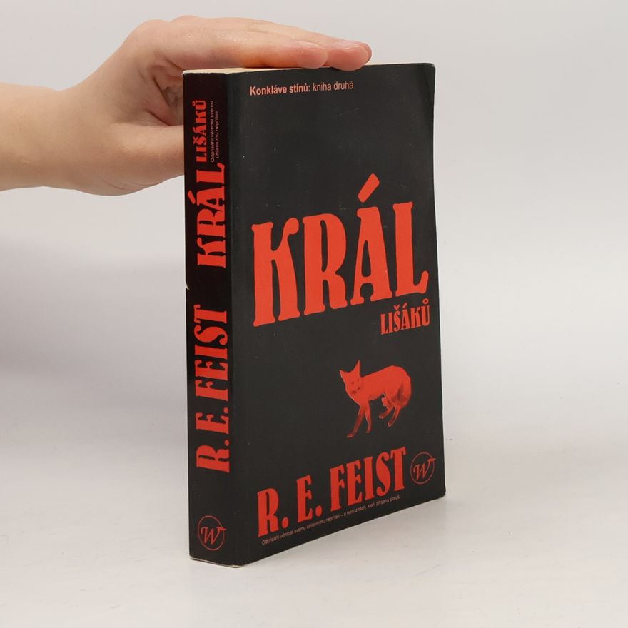 Raymond E. Feist Král lišáků