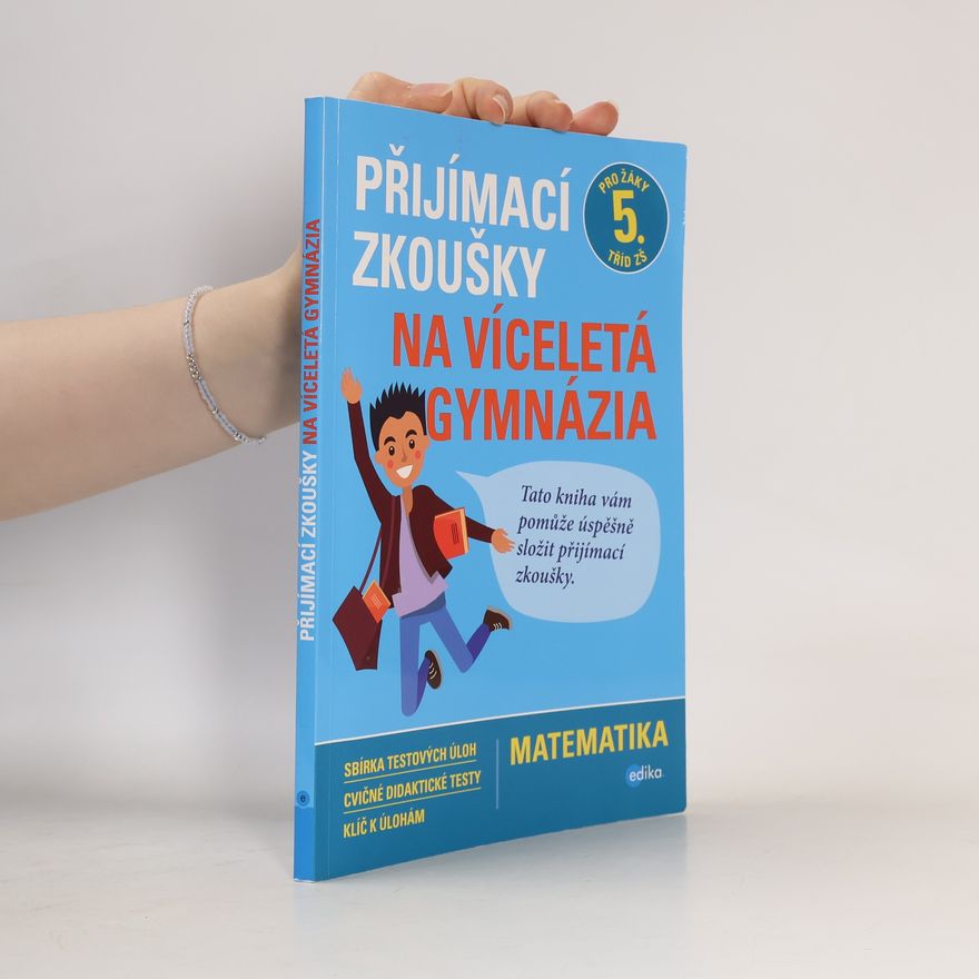 Stanislav Sedláček Přijímací zkoušky na víceletá gymnázia. Matematika