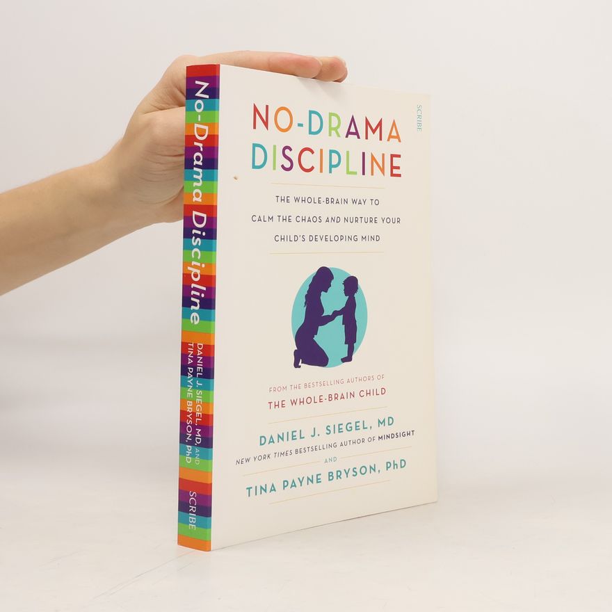 Daniel Siegel No-drama Discipline