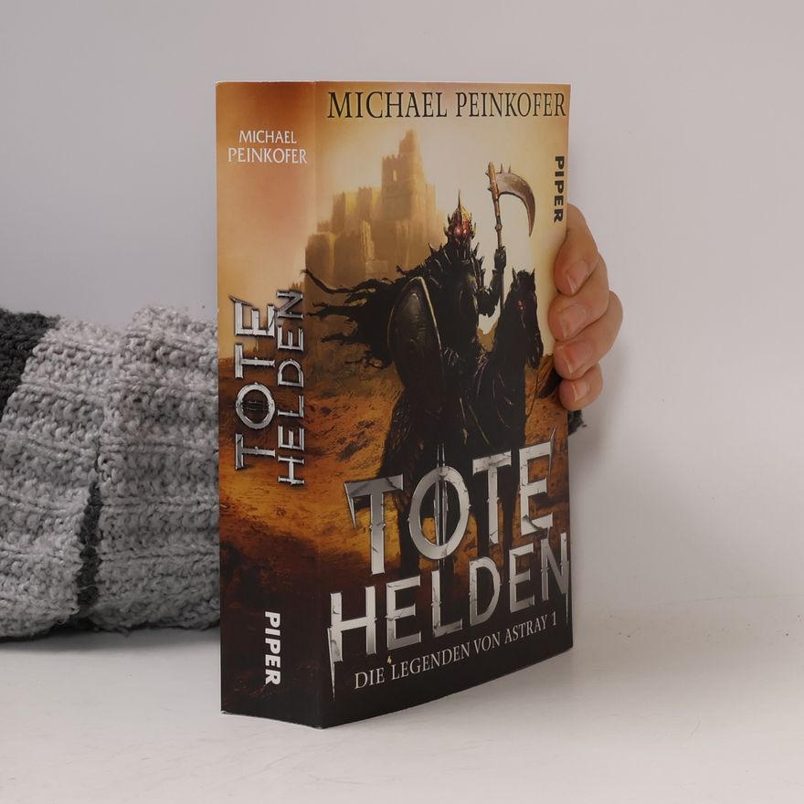 Michael Peinkofer Tote Helden