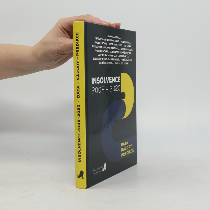 Kolektiv autorů Insolvence 2008-2020. Data, názory, predikce