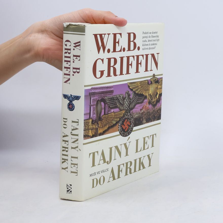 W. E. B. Griffin Tajný let do Afriky