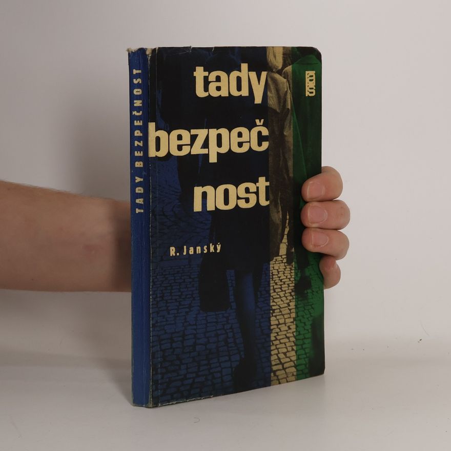 Rudolf Janský Tady bezpečnost