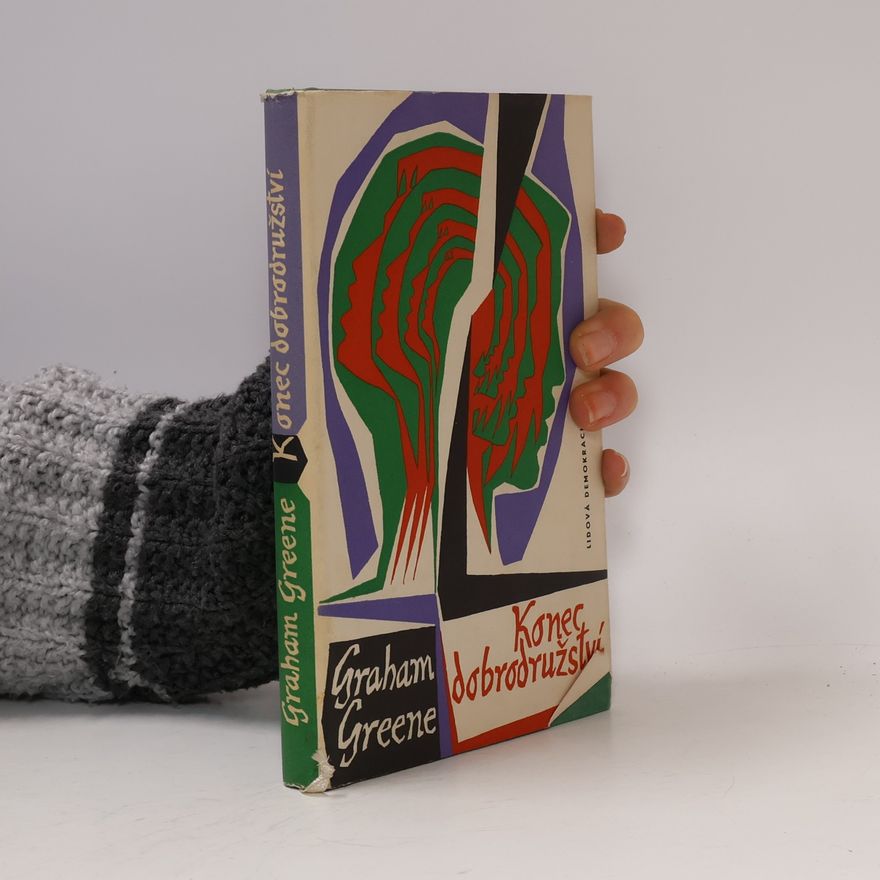 Graham Greene Konec dobrodružství