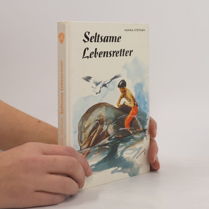 Hanna Stephan Seltsame Lebensretter