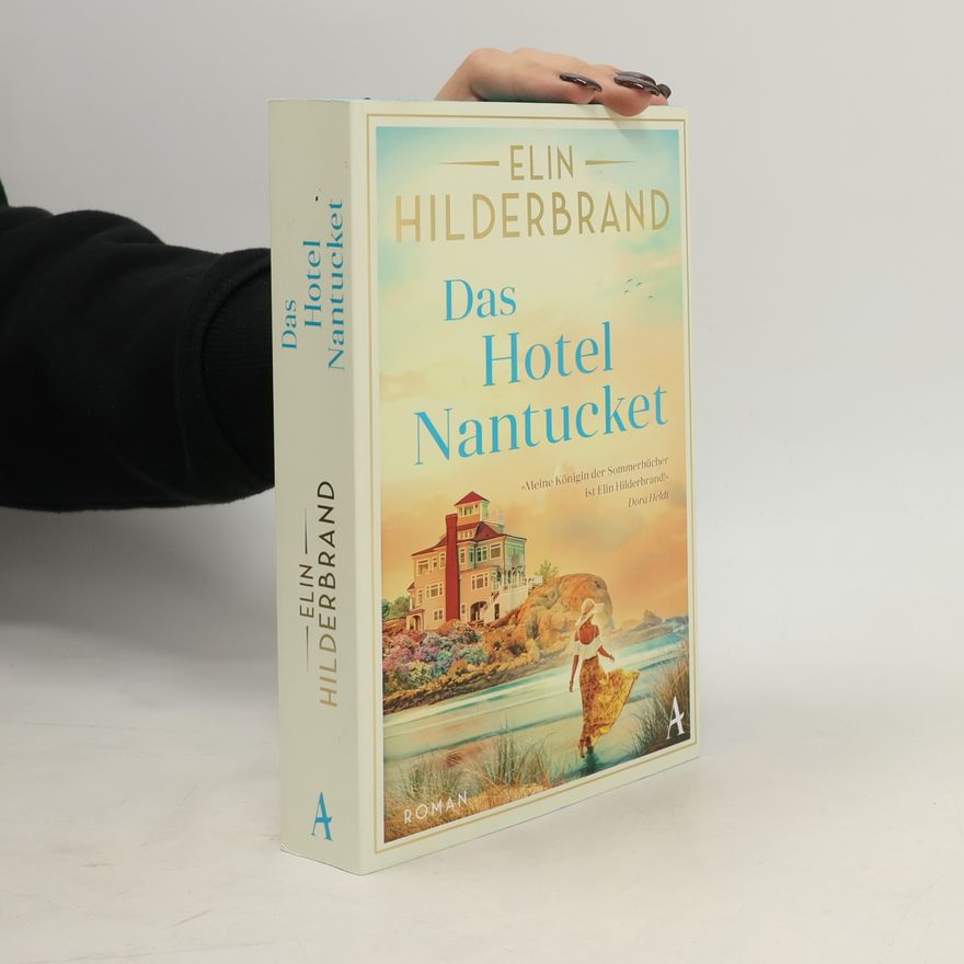 Elin Hilderbrand Das Hotel Nantucket