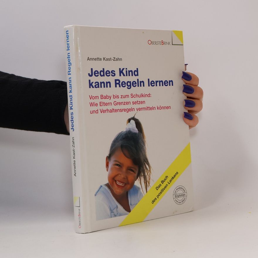 Annette KastZahn Jedes Kind kann Regeln lernen