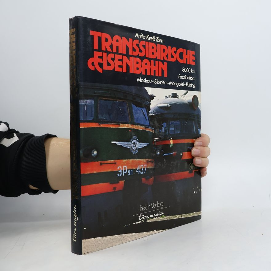 Anita Kreß Zorn Transsibirische Eisenbahn