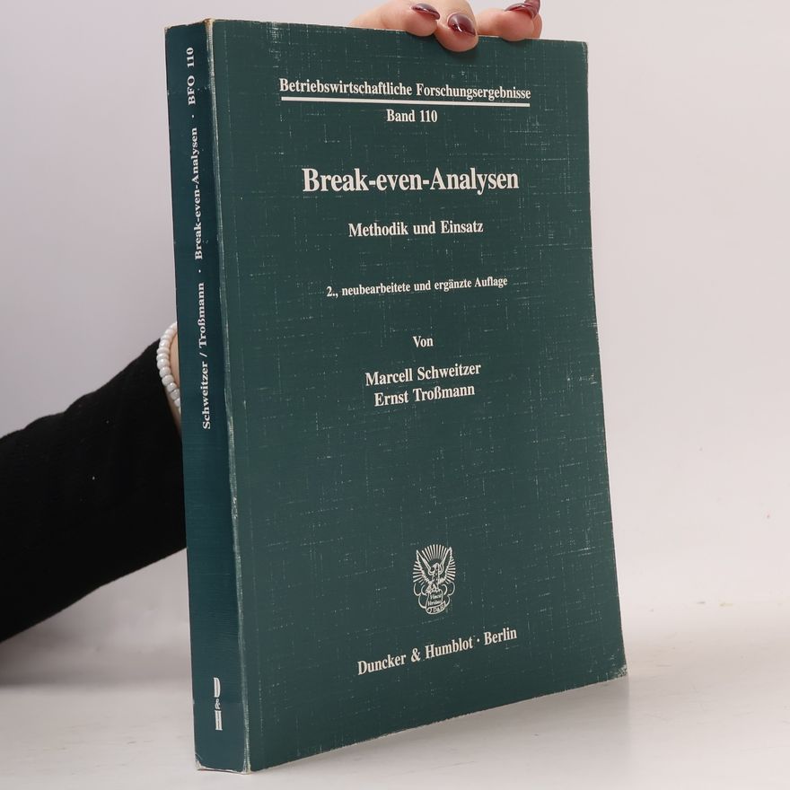 Ernst Troßmann Betriebswirtschaftliche Forschungsergebnisse - 110: Break-even-Analysen