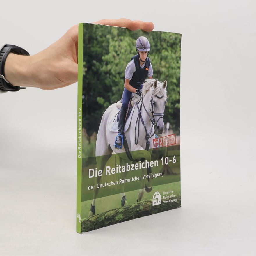 Autores varios Die Reitabzeichen 10-6 der Deutschen Reiterlichen Vereinigung