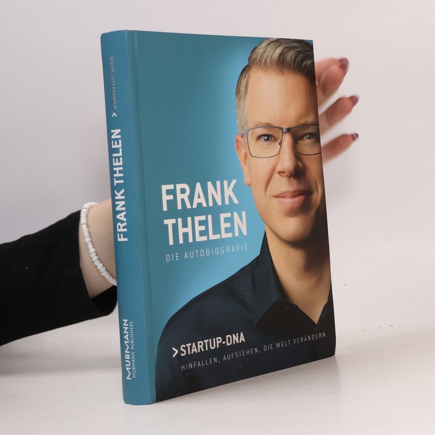 Kolektív autorov Frank Thelen: Die autobiografie