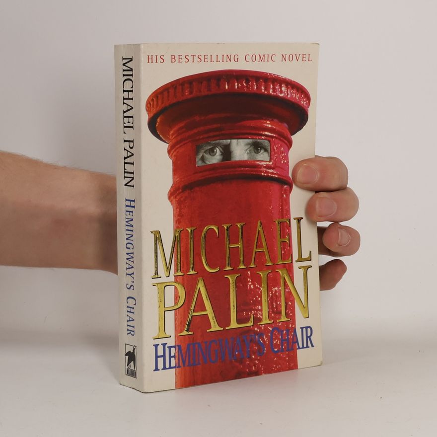 Michael Palin Hemingway's Chair