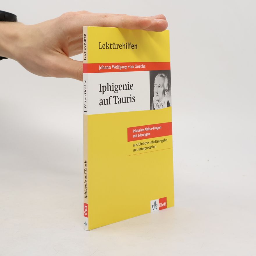 Udo Müller Lektürehilfen Johann Wolfgang von Goethe, Iphigenie auf Tauris