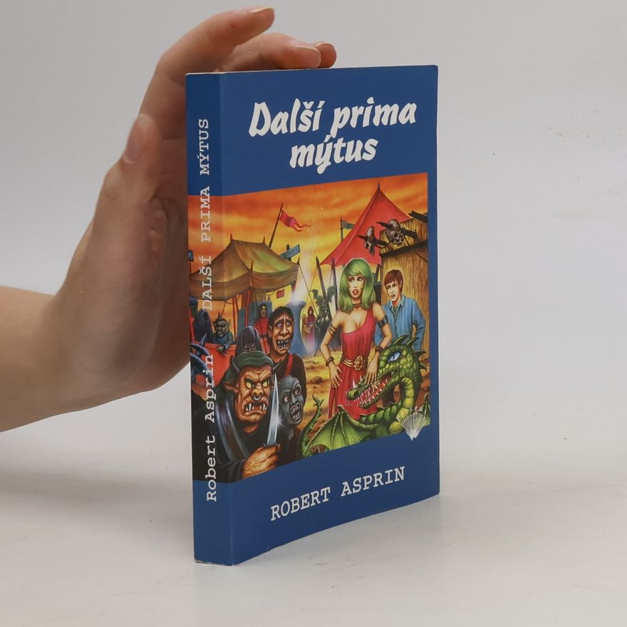 Robert Lynn Asprin Další prima mýtus