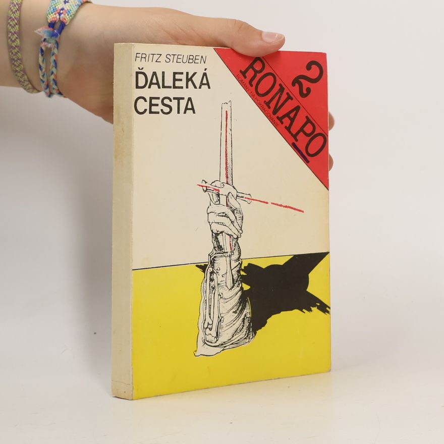 Fritz Steuben Ronapo 2. Ďaleká cesta