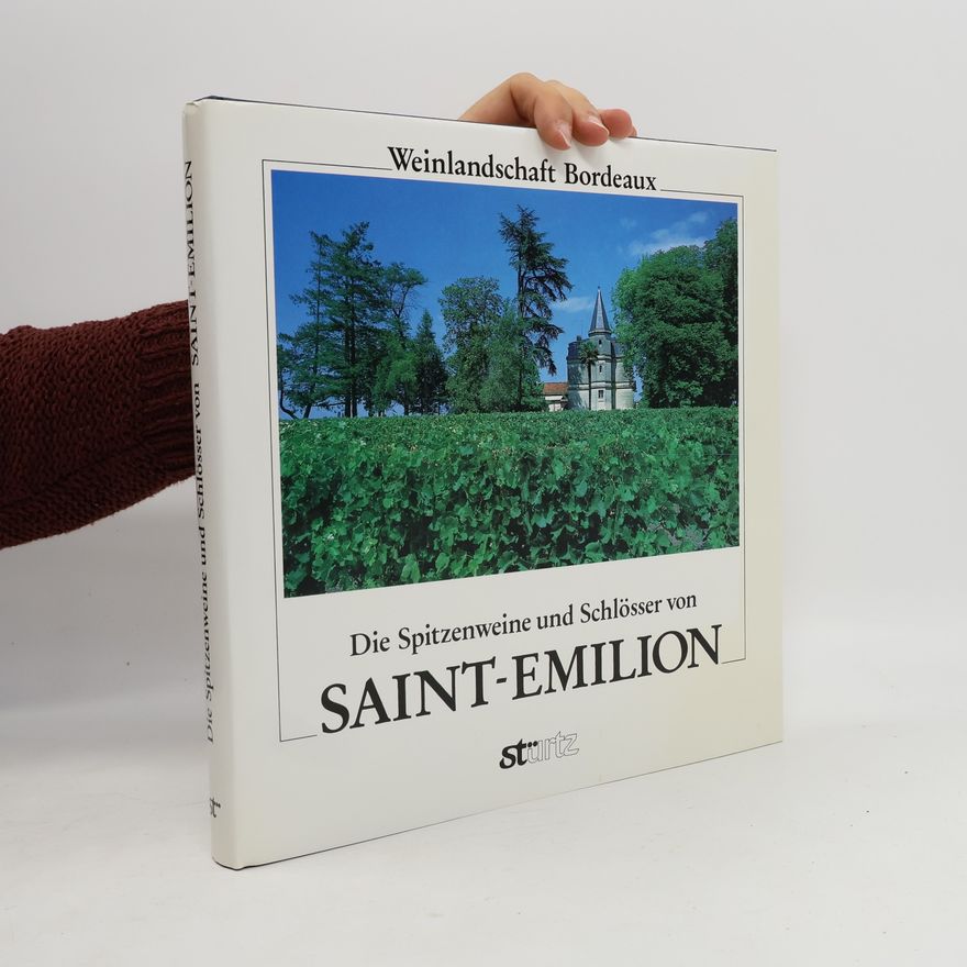 Frédérique Crestin-Billet Die Spitzenweine und Schlösser von Saint-Emilion