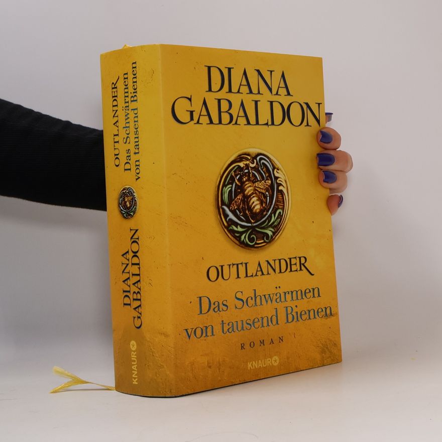 Diana Gabaldon Outlander - Das Schwärmen von tausend Bienen