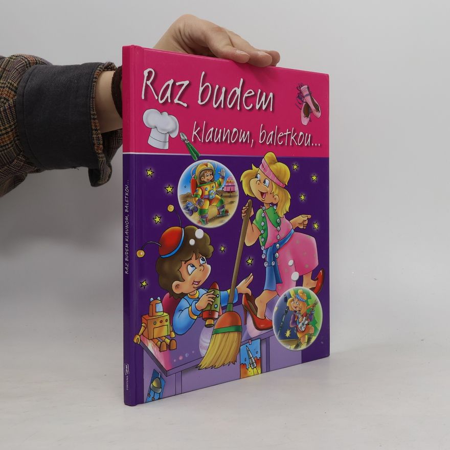 Various authors Raz budem klaunom, baletkou...