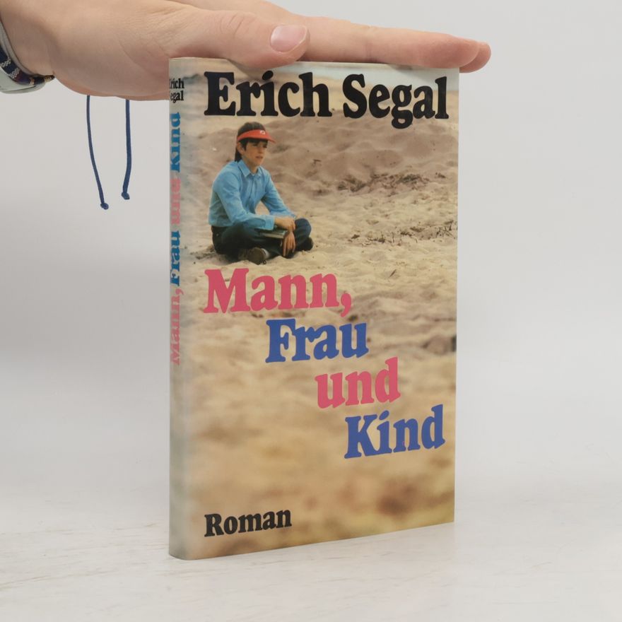 Erich Segal Mann, frau und Kind