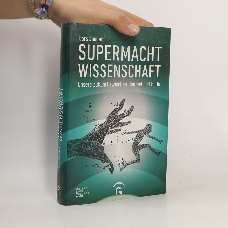 Lars Jaeger Supermacht Wissenschaft