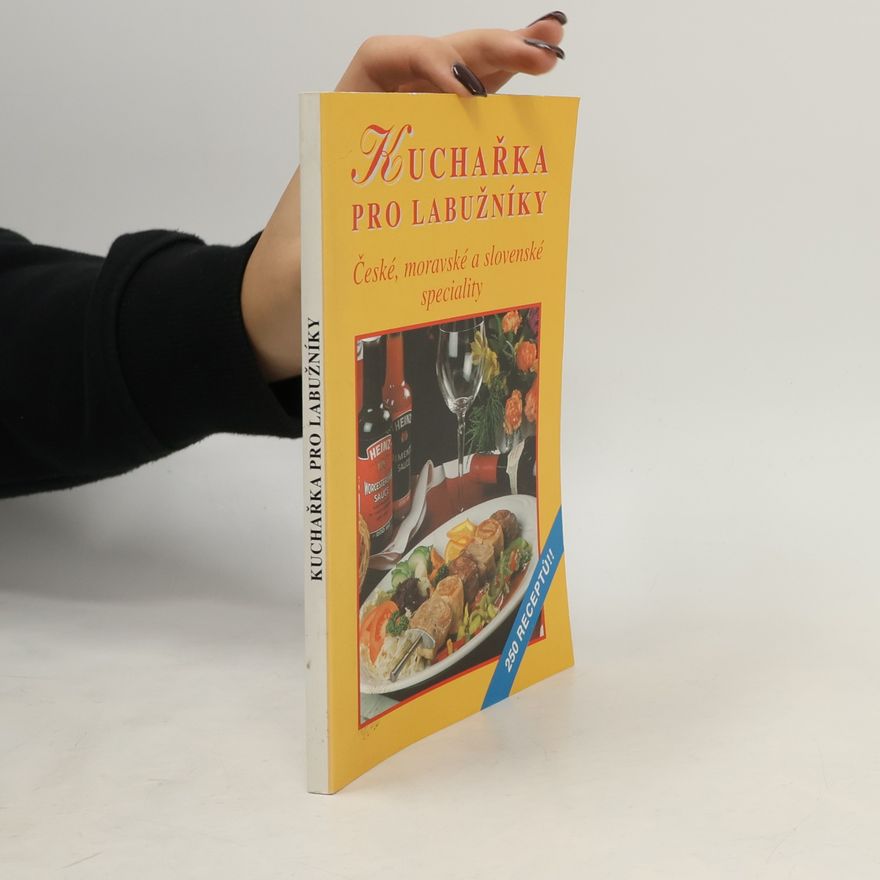 Jiří Poláček Kuchařka pro labužníky: české, moravské a slovenské speciality