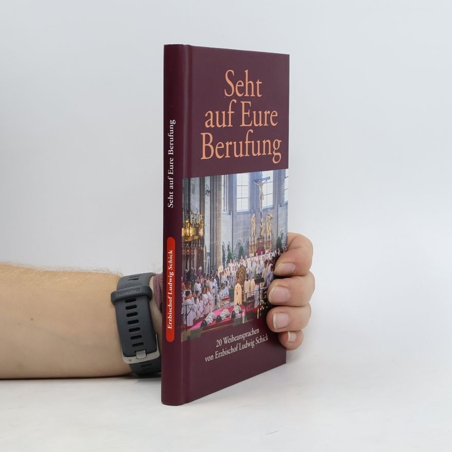 Ludwig Schick Seht auf Eure Berufung