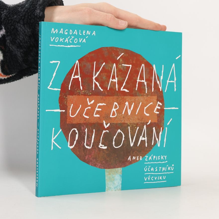 Magdaléna Vokáčová Zakázaná učebnice koučování