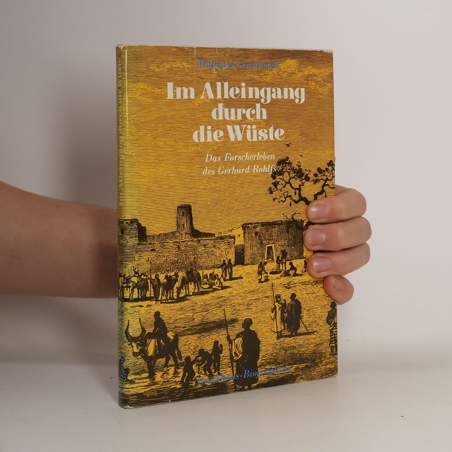Wolfgang Genschorek Im Alleingang durch die Wüste
