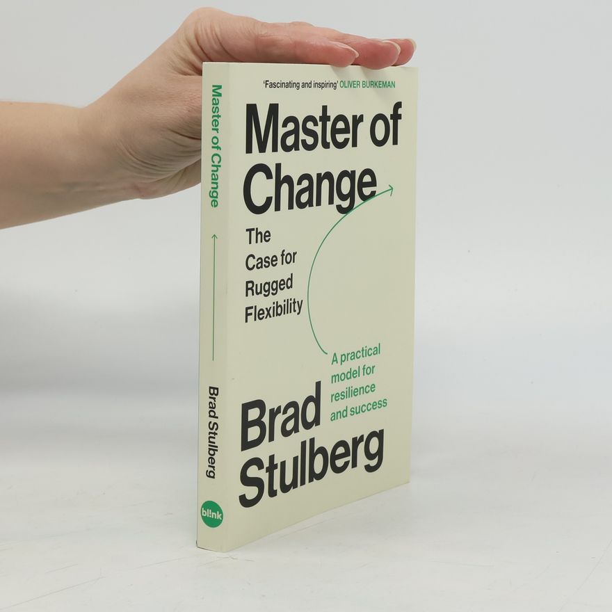 Brad Stulberg Master of Change