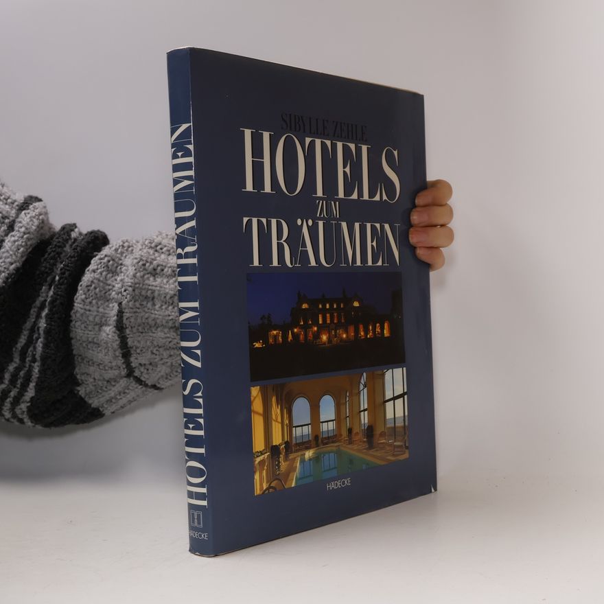 Sibylle Zehle Hotels zum Träumen