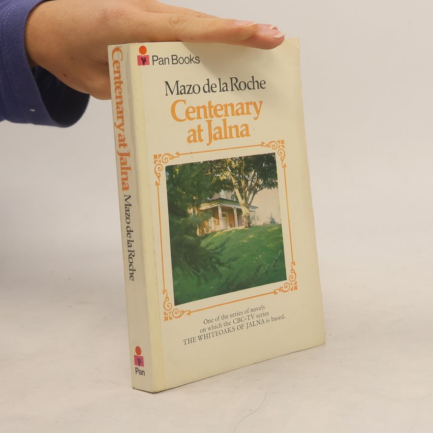 Mazo De la Roche Centenary at Jalna