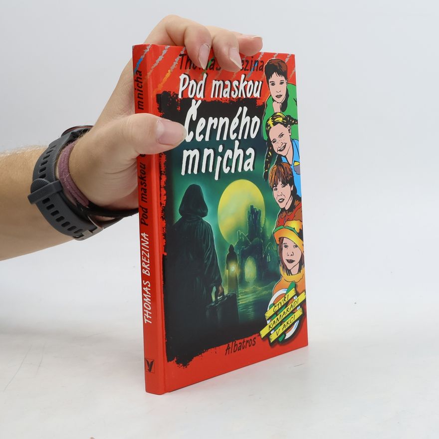 Thomas Brezina Pod maskou Černého mnicha