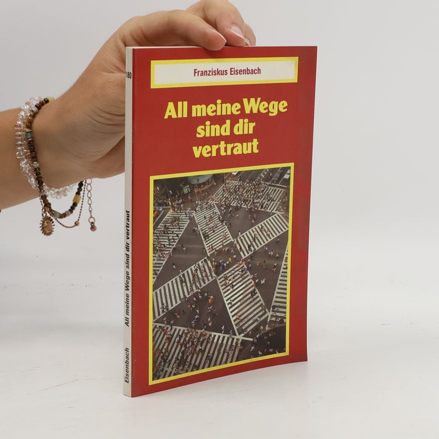 Wolf Krabel All meine Wege sind dir vertraut