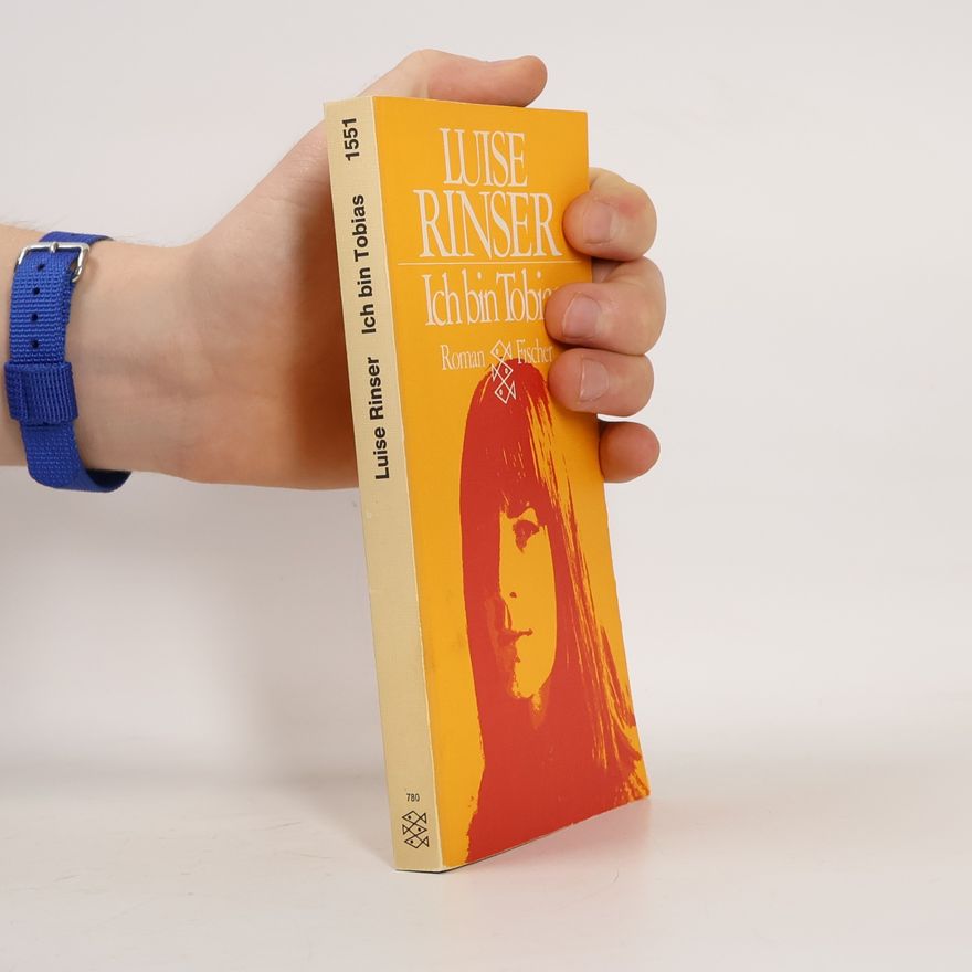 Luise Rinser Ich bin Tobias