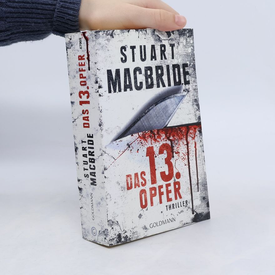 Stuart Macbride Das dreizehnte Opfer