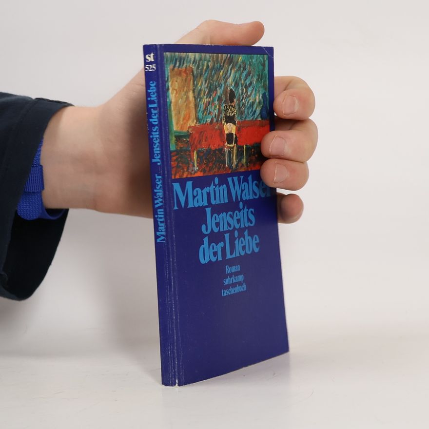 Martin Walser Jenseits der Liebe