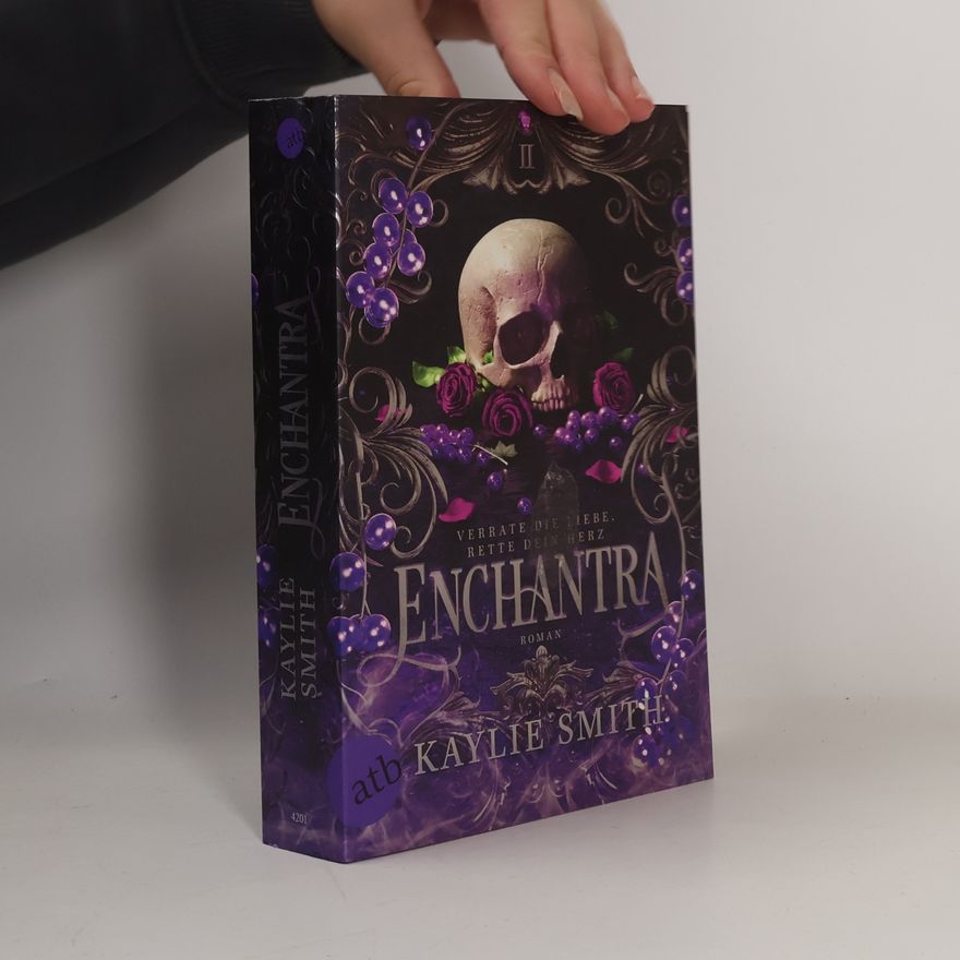 Kaylie Smith Enchantra – Verrate die Liebe, rette dein Herz