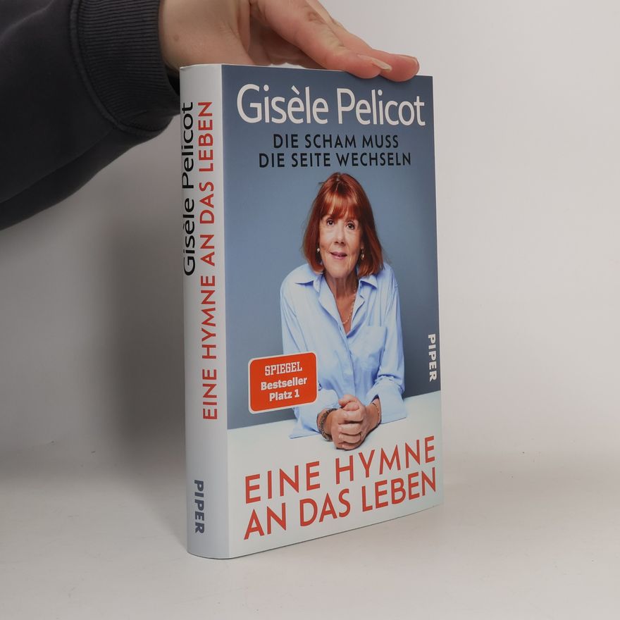 Gisèle Pelicot Eine Hymne an das Leben
